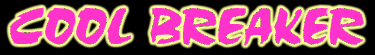 COOL BREAKER